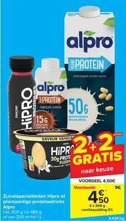 Carrefour Zuivelspecialiteiten Hipro of plantaardige protenedrinks Alpro aanbieding