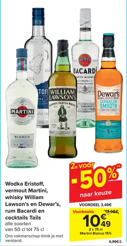 Carrefour Wodka eristoff, vermout martini, whisky william lawson's en dewar's, rum bacardi en cocktails tails aanbieding