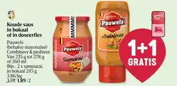 Delhaize Koude saus in bokaal of in doseerfles Pauwels aanbieding