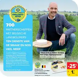 Carrefour Belgische brie Kwaliteitsketen Carrefour in de fijnkostafdeling aanbieding