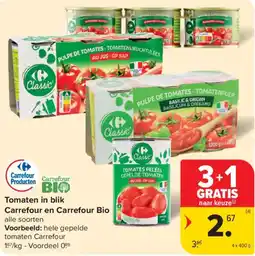 Carrefour Tomaten in blik Carrefour en Carrefour Bio aanbieding
