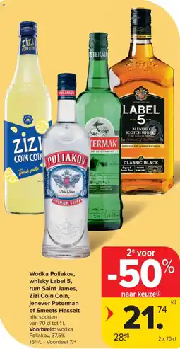 Carrefour Wodka Poliakov, whisky Label 5, rum Saint James, Zizi Coin Coin, jenever Peterman of Smeets Hasselt aanbieding