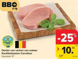 Carrefour Oester van varken van weleer Kwaliteitsketen Carrefour aanbieding