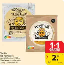 Carrefour Tortilla No Fairytales aanbieding
