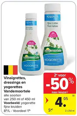 Carrefour Vinaigrettes, dressings en yogorettes Vandemoortele aanbieding