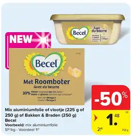 Carrefour Mix aluminiumfolie of vlootje (225 g of 250 g) of Bakken & Braden (250 g) Becel aanbieding