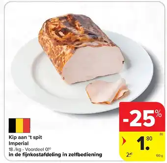 Carrefour Kip aan ‘t spit Imperial aanbieding