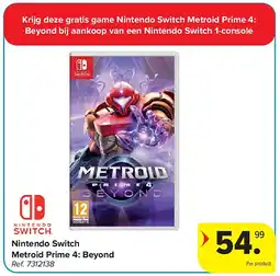 Carrefour Nintendo Switch Metroid Prime 4: Beyond aanbieding