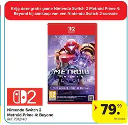 Carrefour Nintendo Switch 2 Metroid Prime 4: Beyond aanbieding