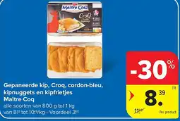 Carrefour Gepaneerde kip, Croq, cordon-bleu, kipnuggets en kipfrietjes Maître Coq aanbieding
