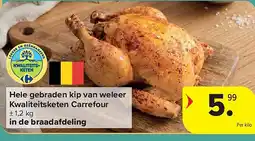Carrefour Hele gebraden kip van weleer Kwaliteitsketen Carrefour aanbieding