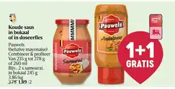 Delhaize Koude saus in bokaal of in doseerfles aanbieding