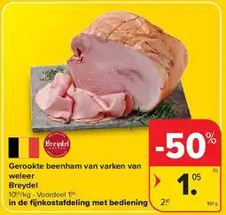 Carrefour Gerookte beenham van varken van weleer Breydel aanbieding