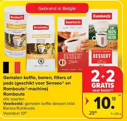Carrefour Gemalen ko e, bonen, fi lters of pads (geschikt voor Senseo en Rombouts -machine) Rombouts aanbieding
