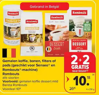Gemalen ko e, bonen, fi lters of pads (geschikt voor Senseo en Rombouts -machine) Rombouts