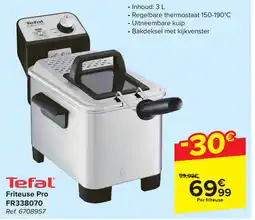 Carrefour Tefal Friteuse Pro FR338070 aanbieding