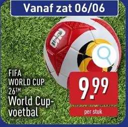 ALDI FIFA WORLD CUP 26TM World Cup- voetbal aanbieding