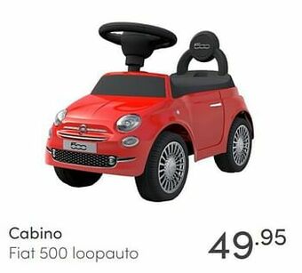Baby & Tiener Cabino fiat 500 loopauto aanbieding