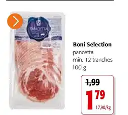 Colruyt Boni Selection pancetta min. 12 tranches 100 g aanbieding