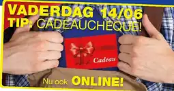 Hubo VADERDAG 14/06 TIP: CADEAUCHEQUE! aanbieding