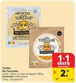 Carrefour Tortilla No Fairytales aanbieding