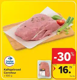 Carrefour Kalfsgebraad Carrefour aanbieding