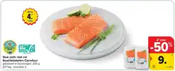 Carrefour Stuk zalm met vel Kwaliteitsketen Carrefour aanbieding