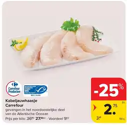 Carrefour Kabeljauwhaasje Carrefour aanbieding