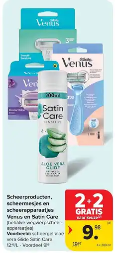 Carrefour Scheerproducten, scheermesjes en scheerapparaatjes Venus en Satin Care aanbieding