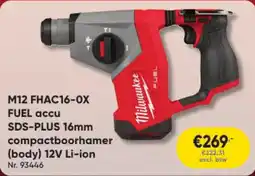 Toolstation Milwaukee M12 FHAC16-0X FUEL accu SDS-PLUS 16mm compactboorhamer (body) 12V Li-ion aanbieding