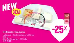 Delhaize La Tapería Mediterraneo of Mi Tierra Mediterrane kaasplank aanbieding