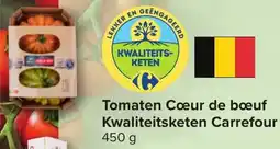 Carrefour Market Tomaten Cœur de bœuf Kwaliteitsketen Carrefour aanbieding