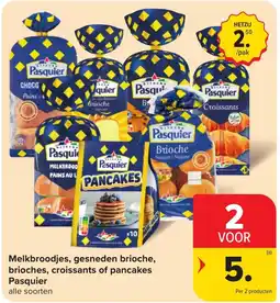 Carrefour Market Pasquier Melkbroodjes, gesneden brioche, brioches, croissants of pancakes aanbieding