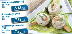 Aronde Pangasiusrolletje (VN), Scharrolletje (PAC) en Scharrolletje met zalm aanbieding