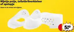 Kruidvat Nijntje Potje, Toiletbrilverkleiner of Opstapje aanbieding