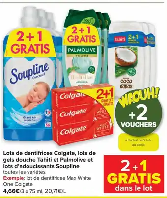Lots de dentifrices Colgate, lots de gels douche Tahiti et Palmolive et lots d'adoucissants Soupline 3 x 75 ml