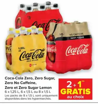 Carrefour Market Coca-Cola zero, zero sugar, zero no caffeine, zero et zero sugar lemon 6 x 1,25 L aanbieding