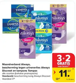 Carrefour Maandverband Always, bescherming tegen urineverlies Always Discreet en tampons Tampax aanbieding