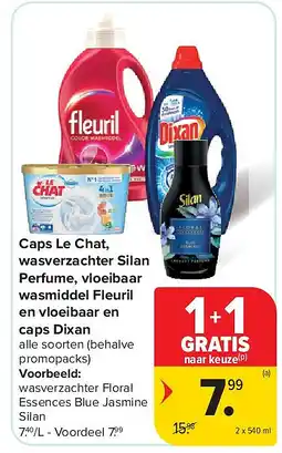 Carrefour Caps Le Chat, wasverzachter Silan Perfume, vloeibaar wasmiddel Fleuril en vloeibaar en caps Dixan aanbieding