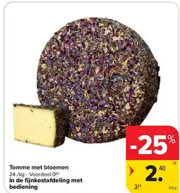 Carrefour Tomme met bloemen aanbieding