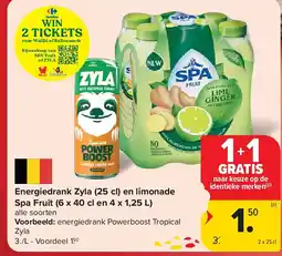 Carrefour Energiedrank Zyla (25 cl) en limonade Spa Fruit (6 x 40 cl en 4 x 1,25 L) aanbieding