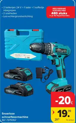 Carrefour Snoerloze schroefboormachine aanbieding