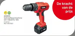 Brico Xceed Schroefboormachine EX118CDTG aanbieding