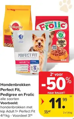 Carrefour Market Hondenbrokken perfect fit, pedigree en frolic aanbieding