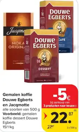 Carrefour Market Gemalen koffie douwe egberts en jacqmotte aanbieding