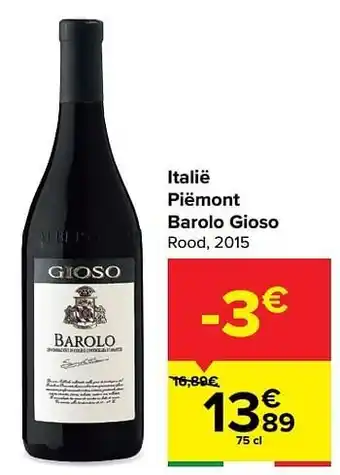 Carrefour Italië piëmont barolo gioso rood, 2015 aanbieding