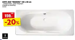 Hubo Acryl Bad "Madeira” aanbieding