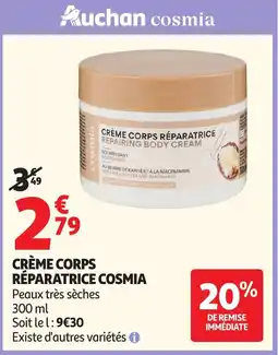 Auchan Crème corps réparatrice cosmia aanbieding