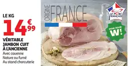 Auchan Véritable jambon cuit à l'ancienne aanbieding