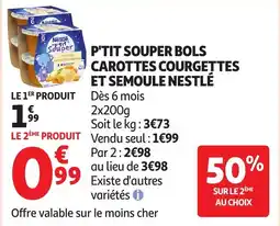 Auchan P'tit souper bols carottes courgettes et semoule nestlé aanbieding